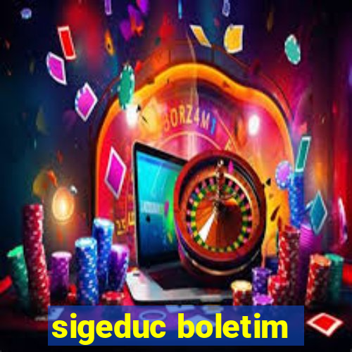 sigeduc boletim